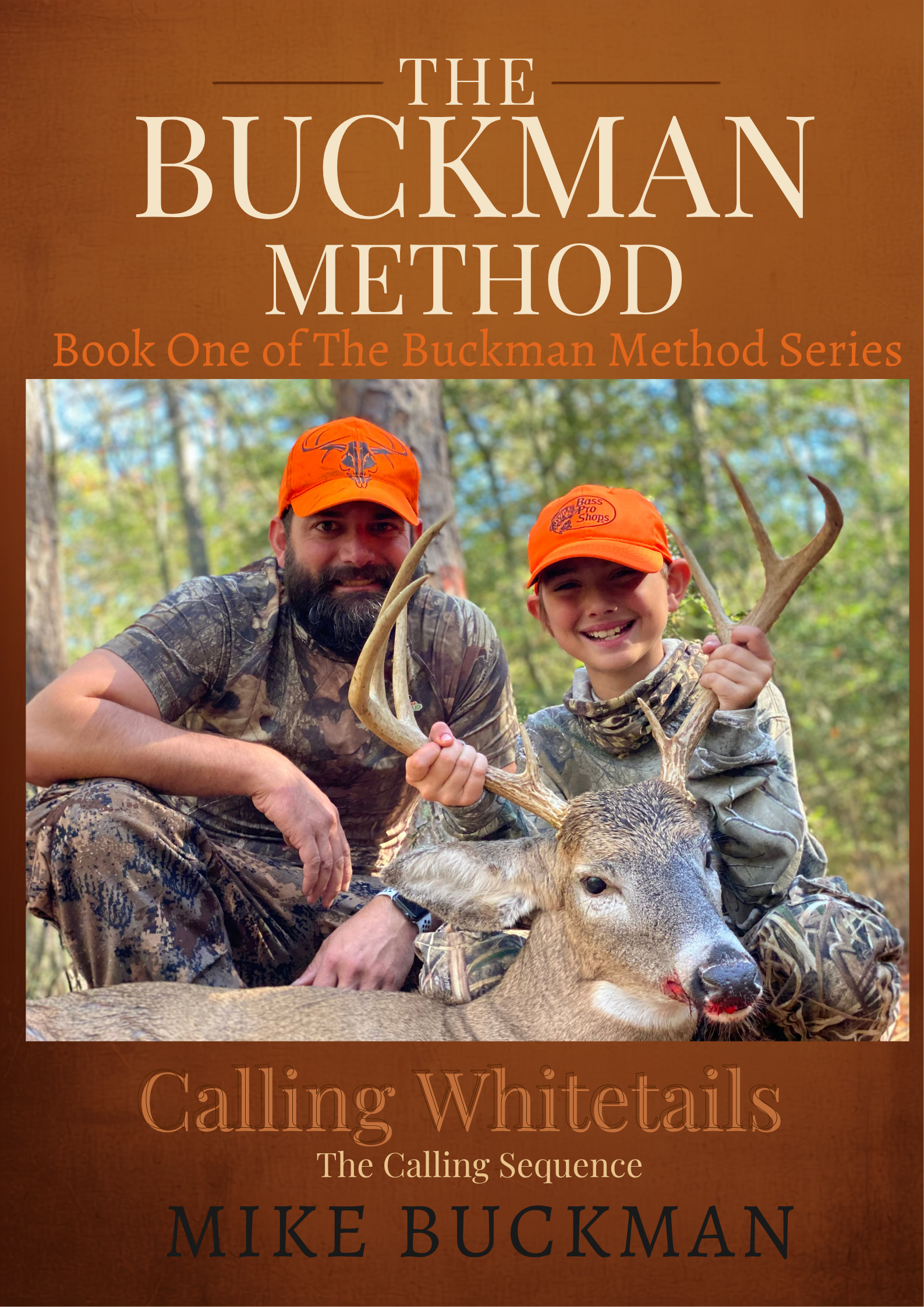The Buckman Method: Calling Whitetails book cover — whitetail deer calling and rattling guide